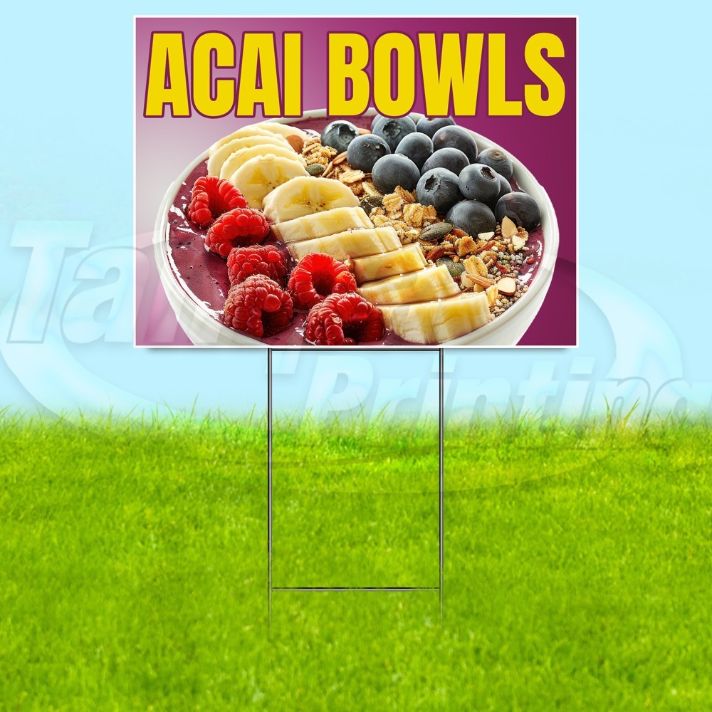 ACAI BOWLS 18×24 Yard Sign Fresh Food Plastic Corrugated WITH STAKE USA YS07866
