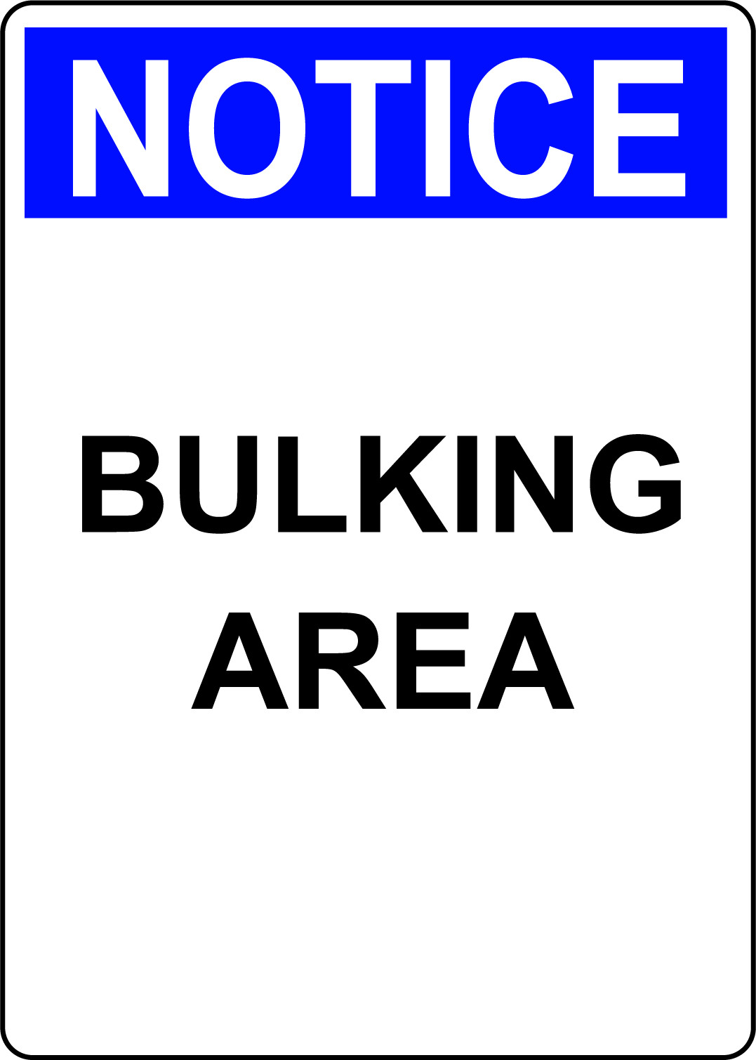 NOTICE BULKING AREA | Adhesive Vinyl Sign Decal