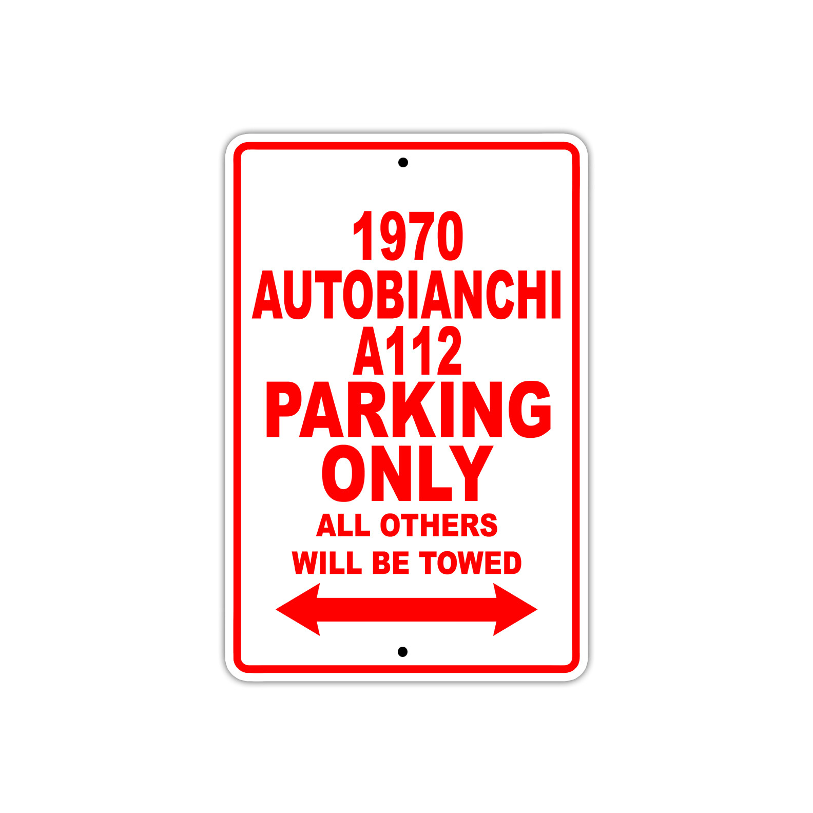 1970 Autobianchi A112 Parking Only Reserved Parking Notice Décor Aluminum Sign
