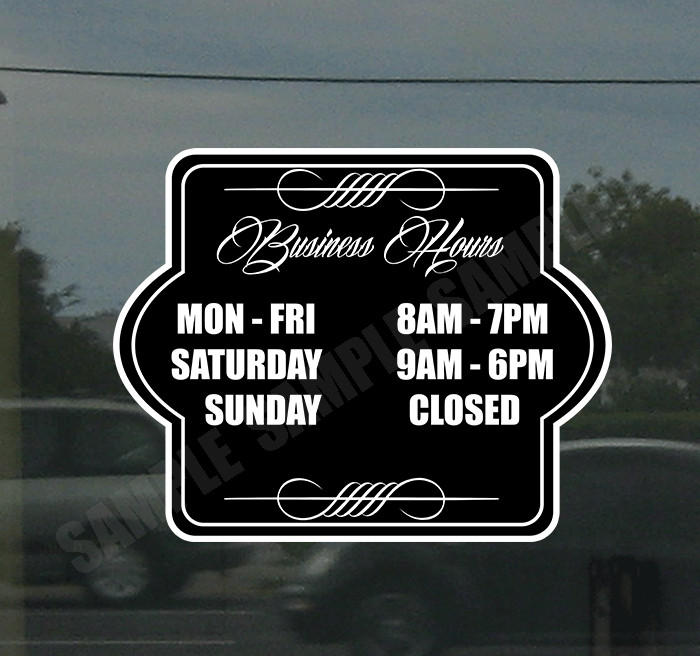 Business Hours Custom Door Glass Sign Decal Sticker Store Retail Print Style C