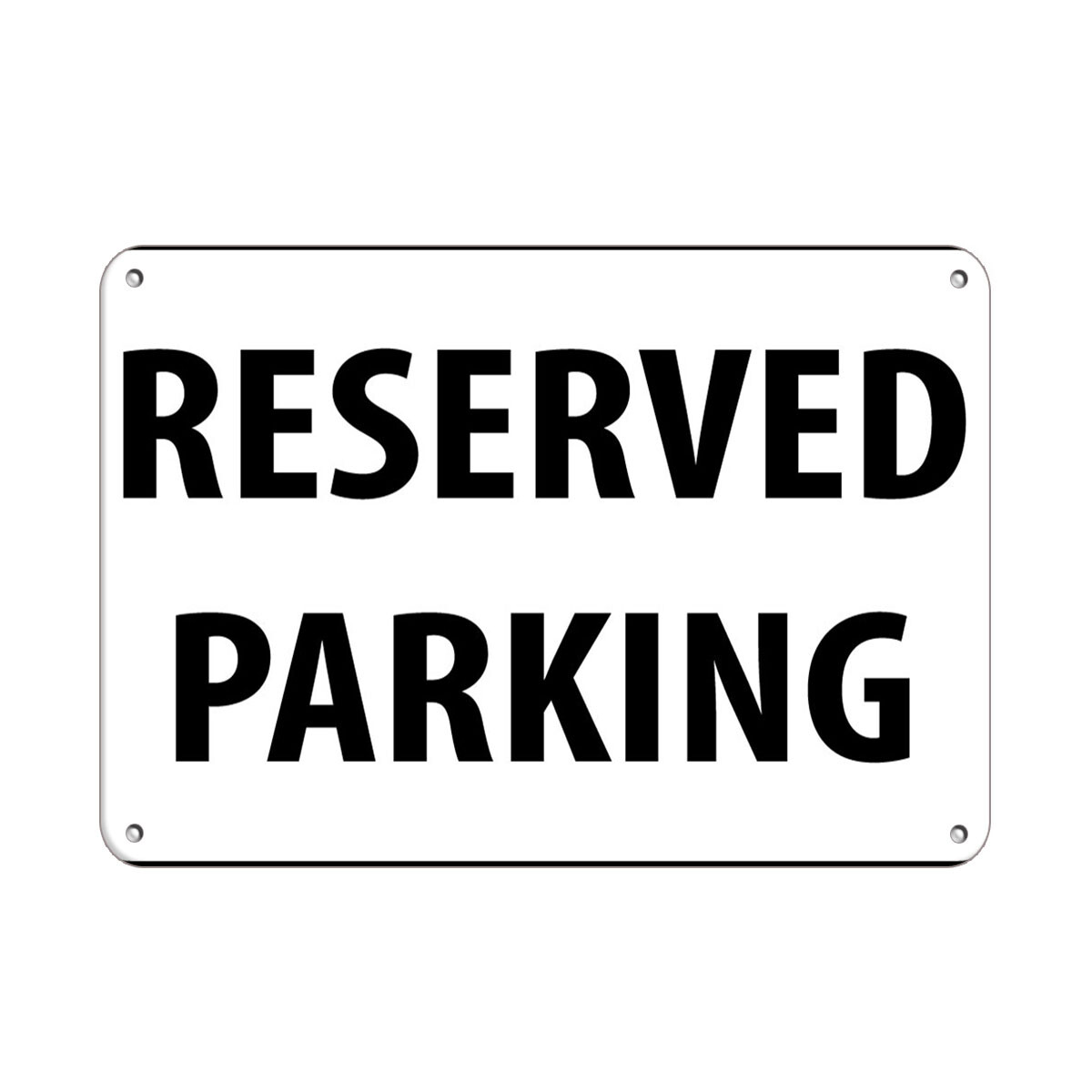 Horizontal Metal Sign Multiple Sizes Reserved Parking Basic