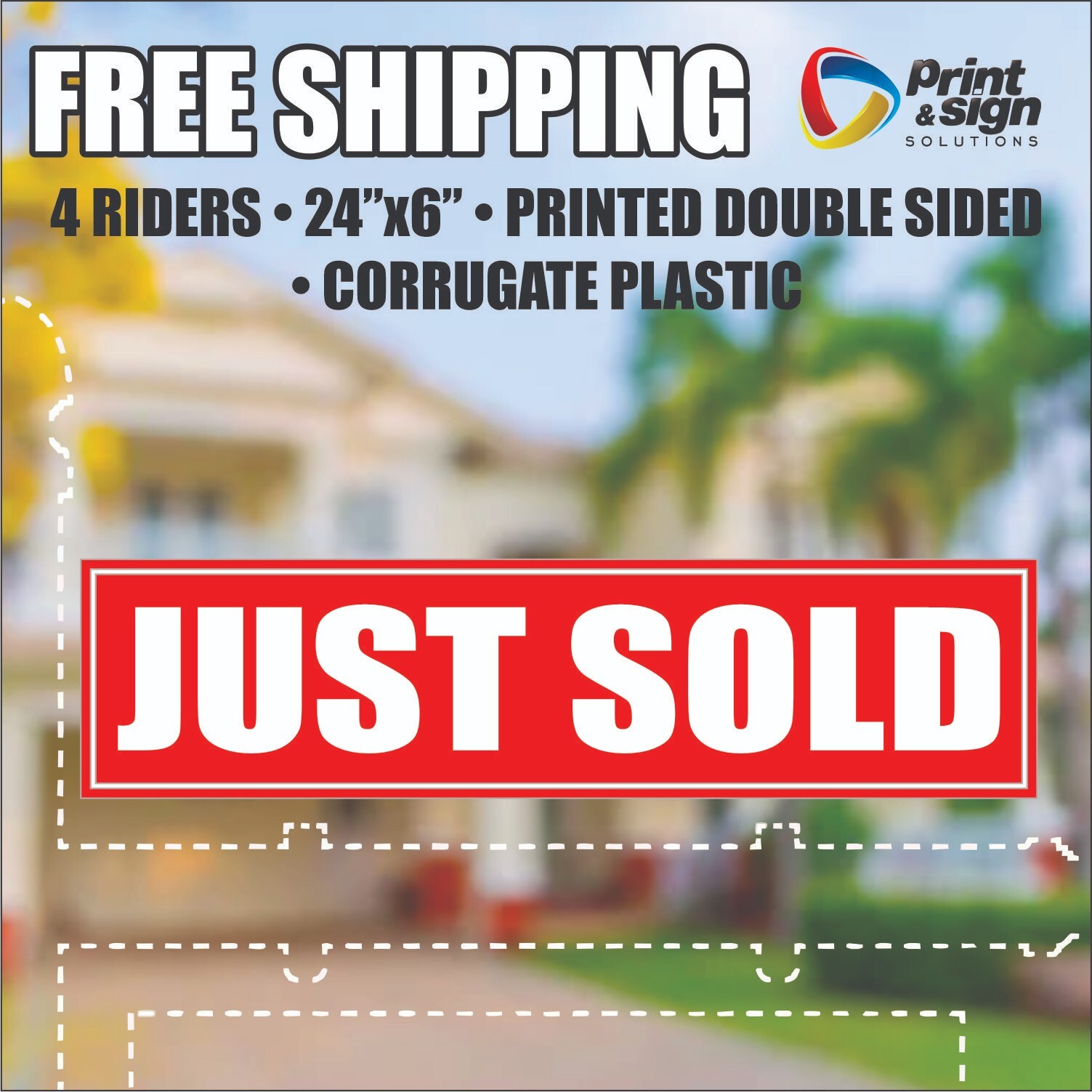 4PC JUST SOLD REAL ESTATE RIDER 6&Prime;x24&Prime; SIGN 2 Sided HOMES PLASTIC REALTOR