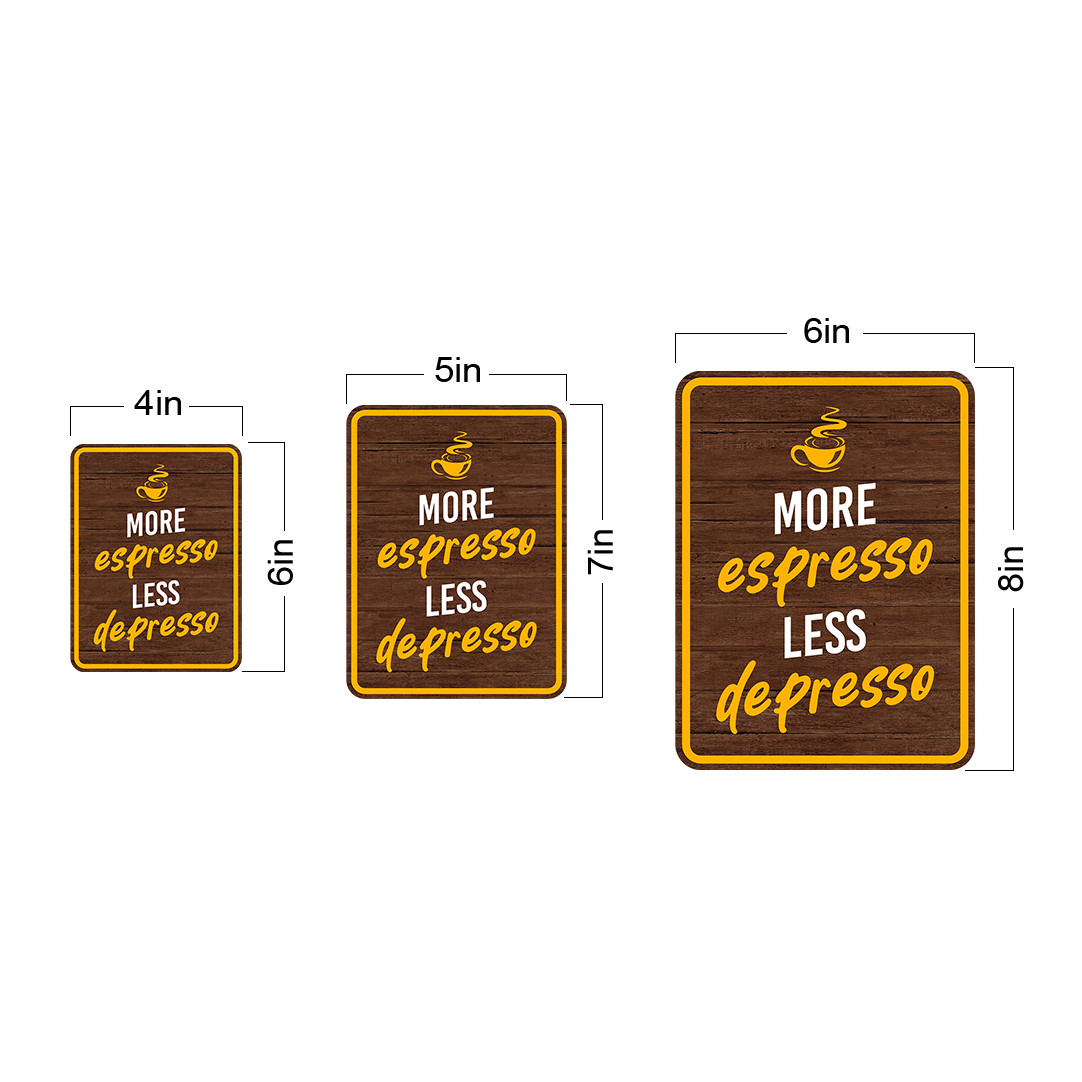 Portrait Round Plus More Espresso Less Depresso Wall or Door Sign