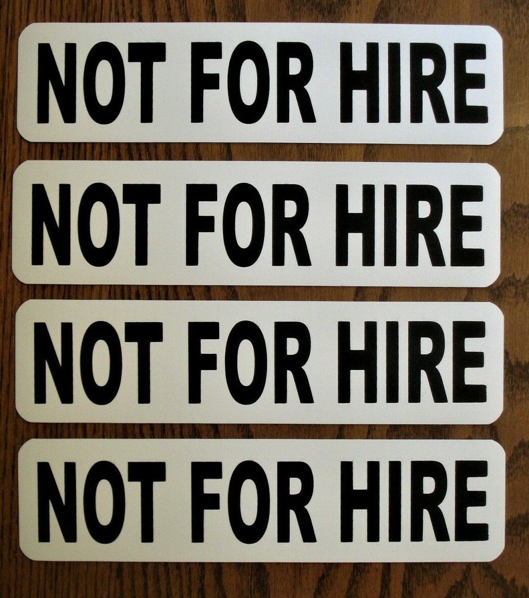 (4) NOT FOR HIRE Magnetic signs 3&Prime;× 12&Prime; Black on White FREE SHIPPING!