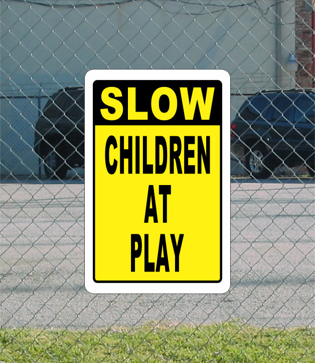 SLOW CHILDREN AT PLAY Metal Sign 12×18 for Street Road or Retail Parking Lot