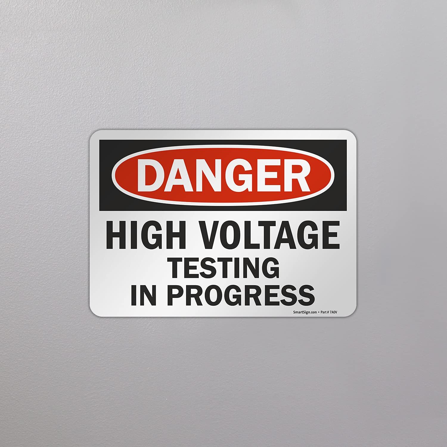7 x 10 inch “Danger – High Voltage Testing in Progress” OSHA Label 3 mil Lami…