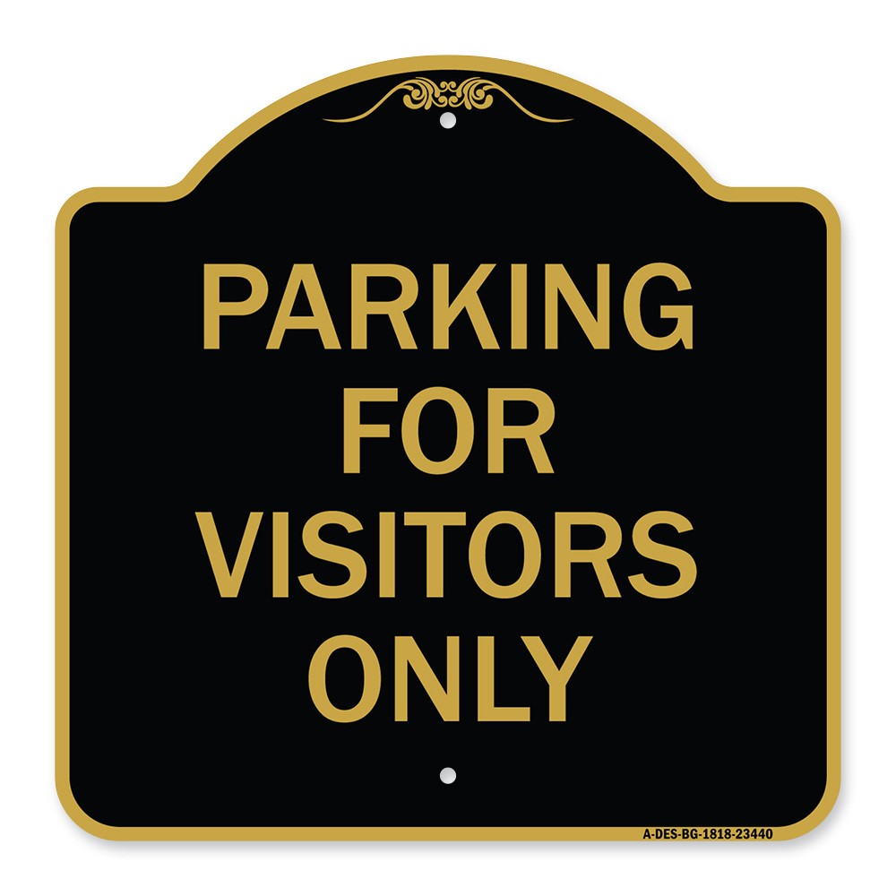 Designer Series – Parking for Visitors Only Heavy Gauge Aluminum