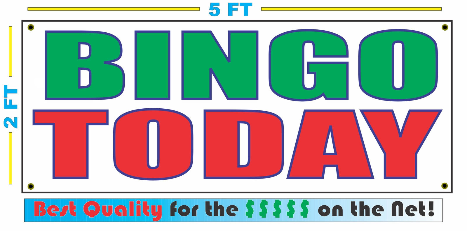 BINGO TODAY Full Color Banner Sign NEW Larger Size Best Quality for the $$$