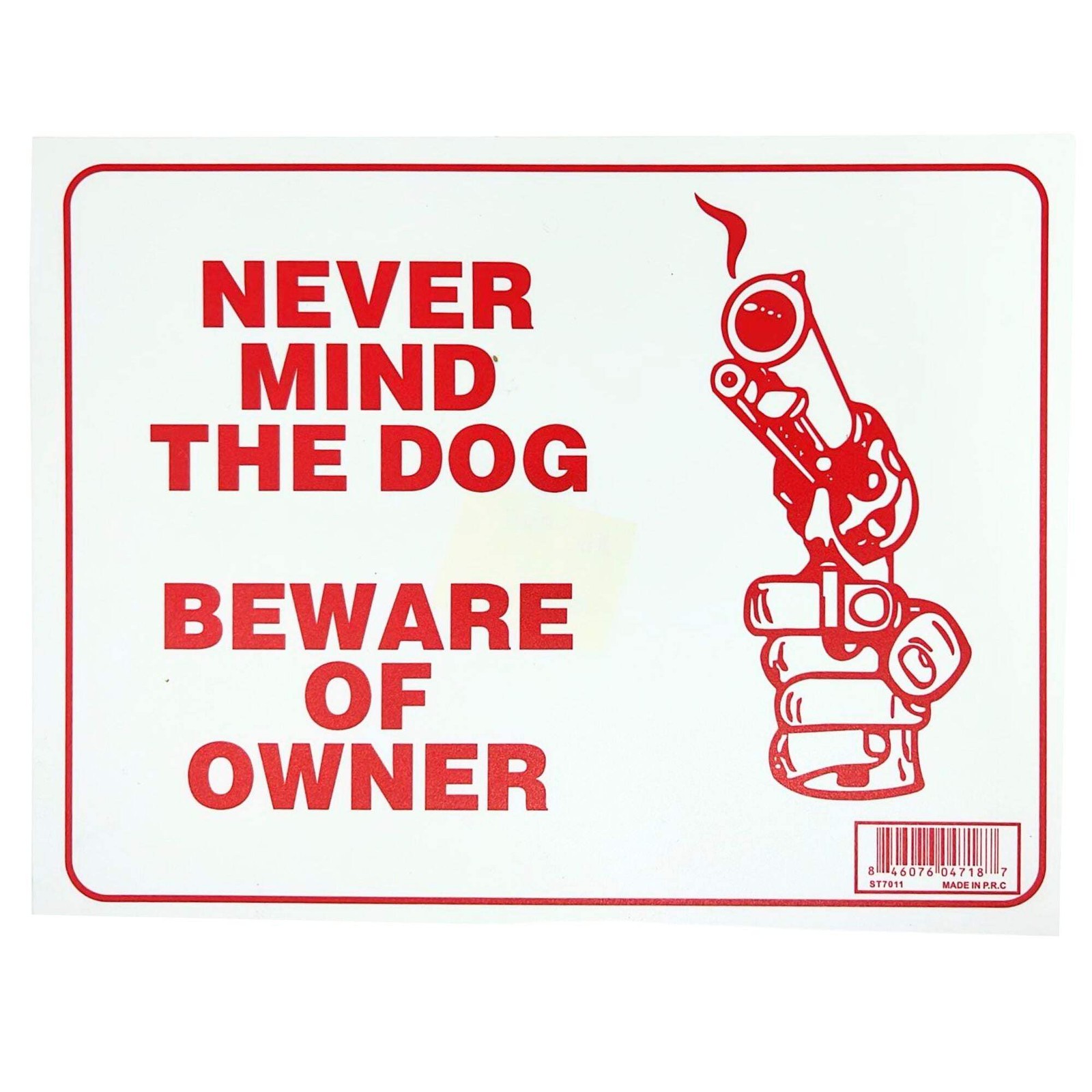 9&Prime;X12&Prime; « NEVER MIND THE DOG » Plastic Signage Sign-1 Pack