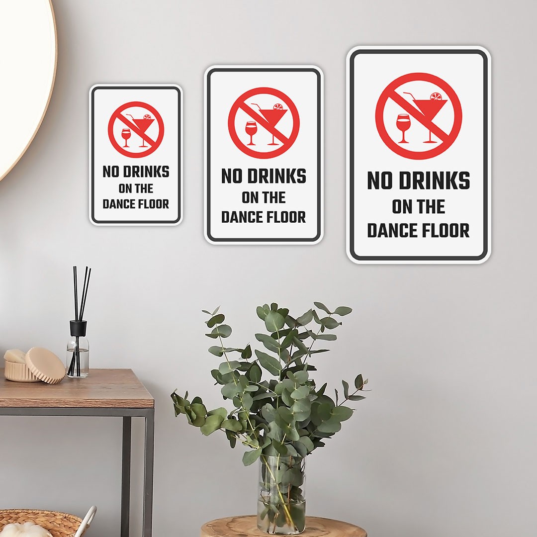 Portrait Round Plus No Drinks On the Dance Floor Wall or Door Sign