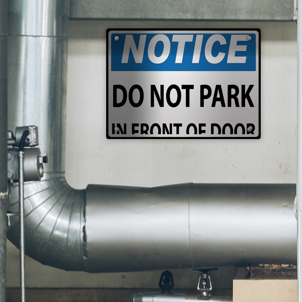Horizontal Metal Sign Notice Do Not Park in Front of Door Parking Area Specific