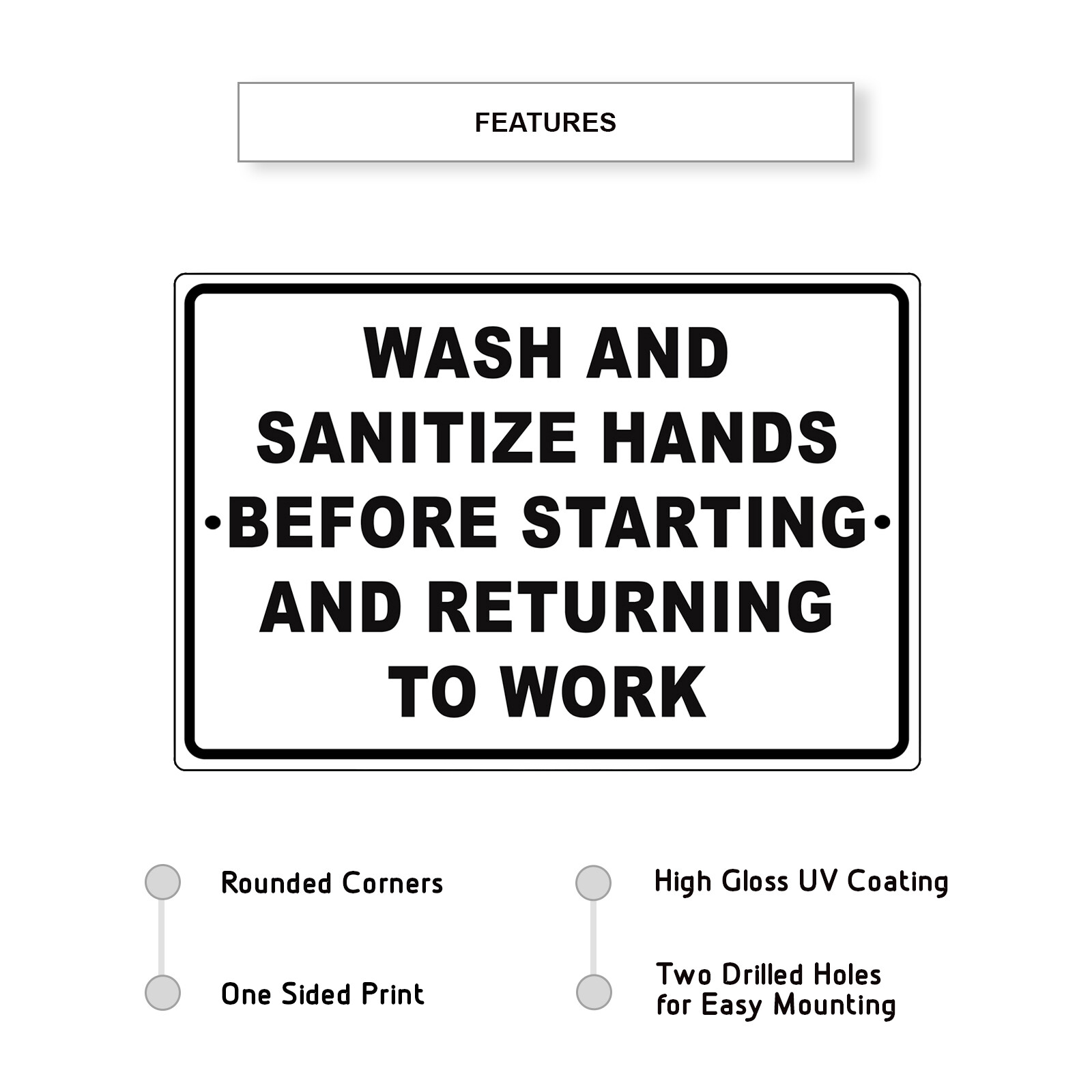 Wash/Sanitize Your Hands Before Starting & Returning To Work Aluminum Metal Sign
