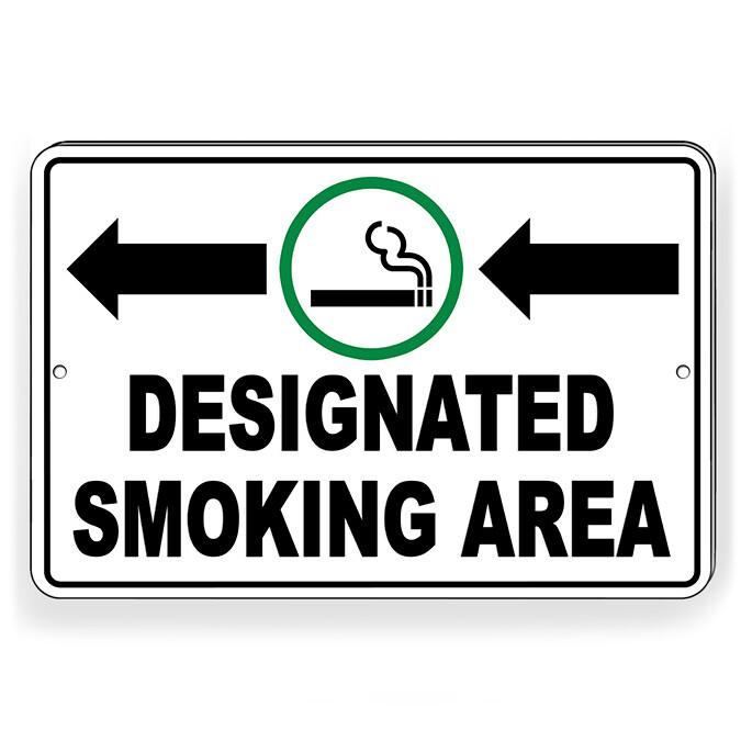 Designated Smoking Area Arrows Left Metal Sign Or Decal 6 SIZES SPP005