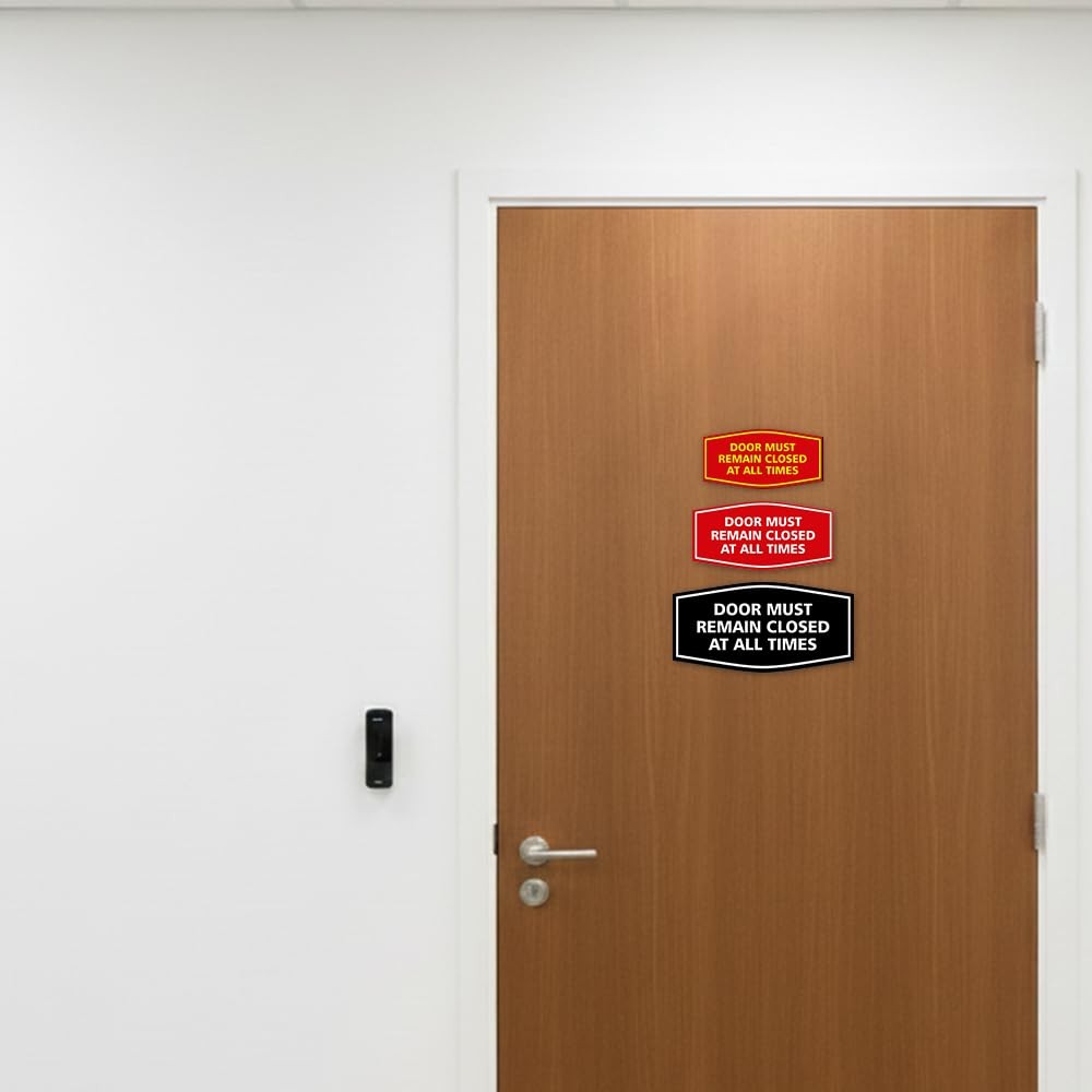 Fancy Door Must Remain Closed At All Times Sign Black Small Plate