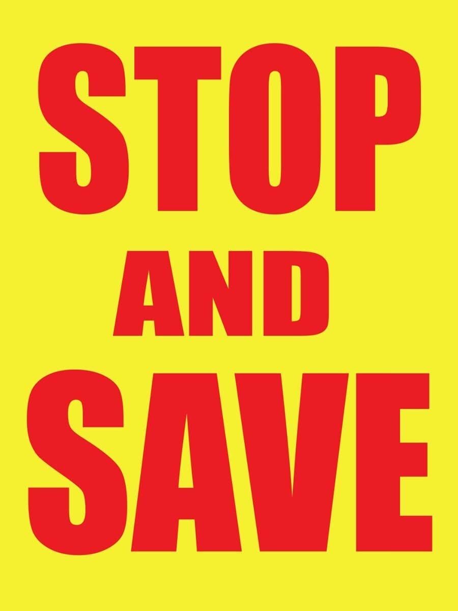 Stop and Save | Retail Window Display Sign | 18&Prime;W x 24&Prime;H