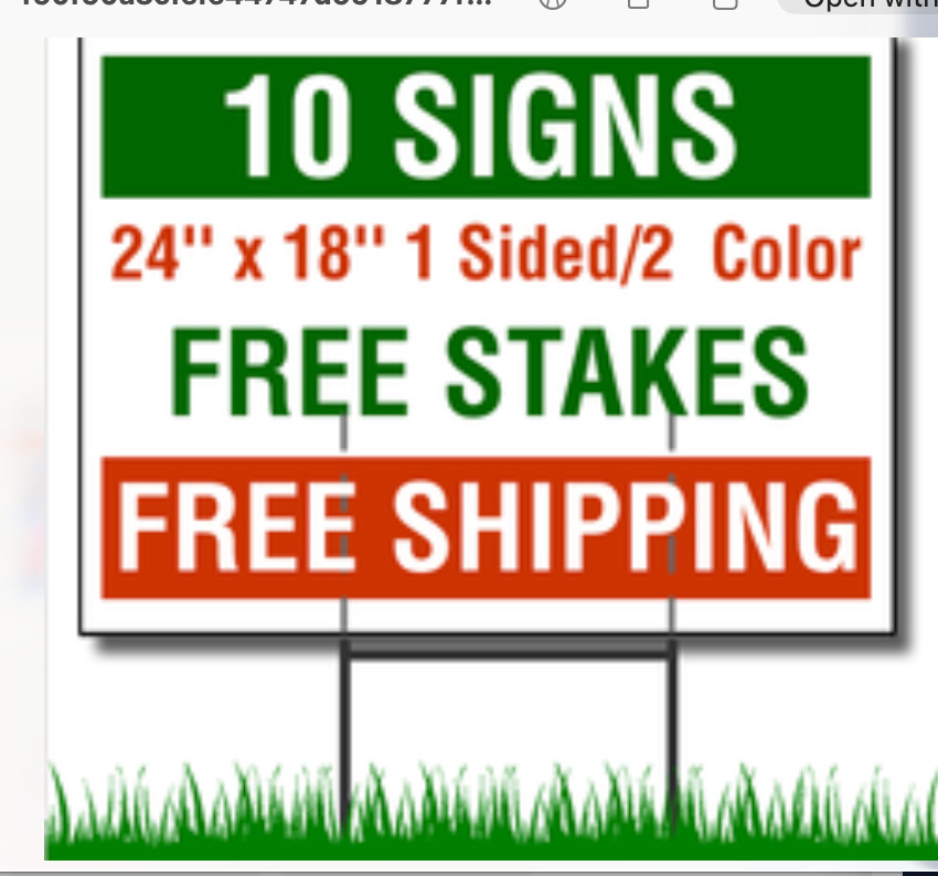 10 24×18 Full Color, Double Sided Custom Yard Signs This includes 30&Prime;in Stakes