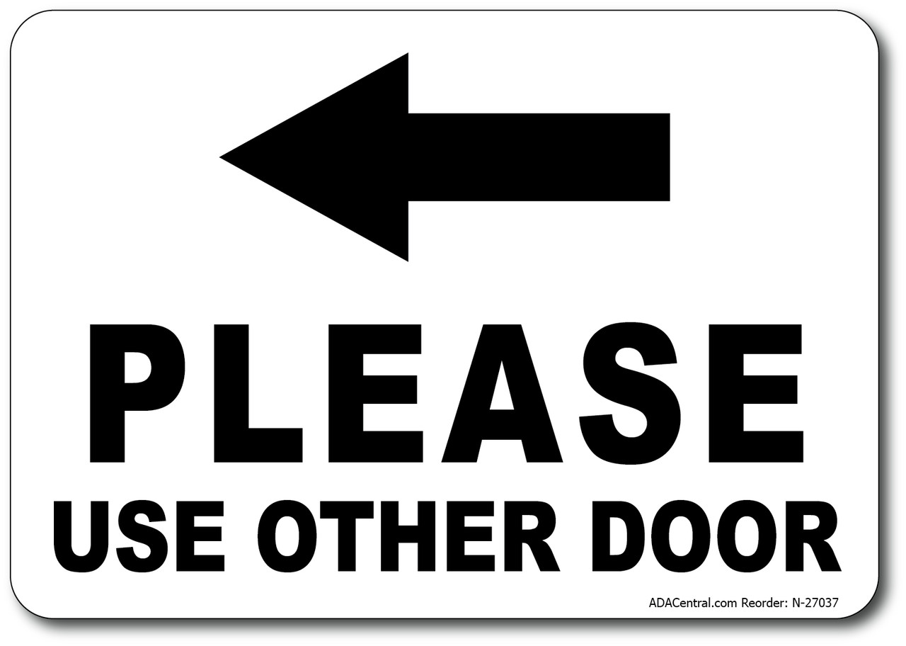 Please Use Other Door Sign w/ Left Arrow – Facility Safety
