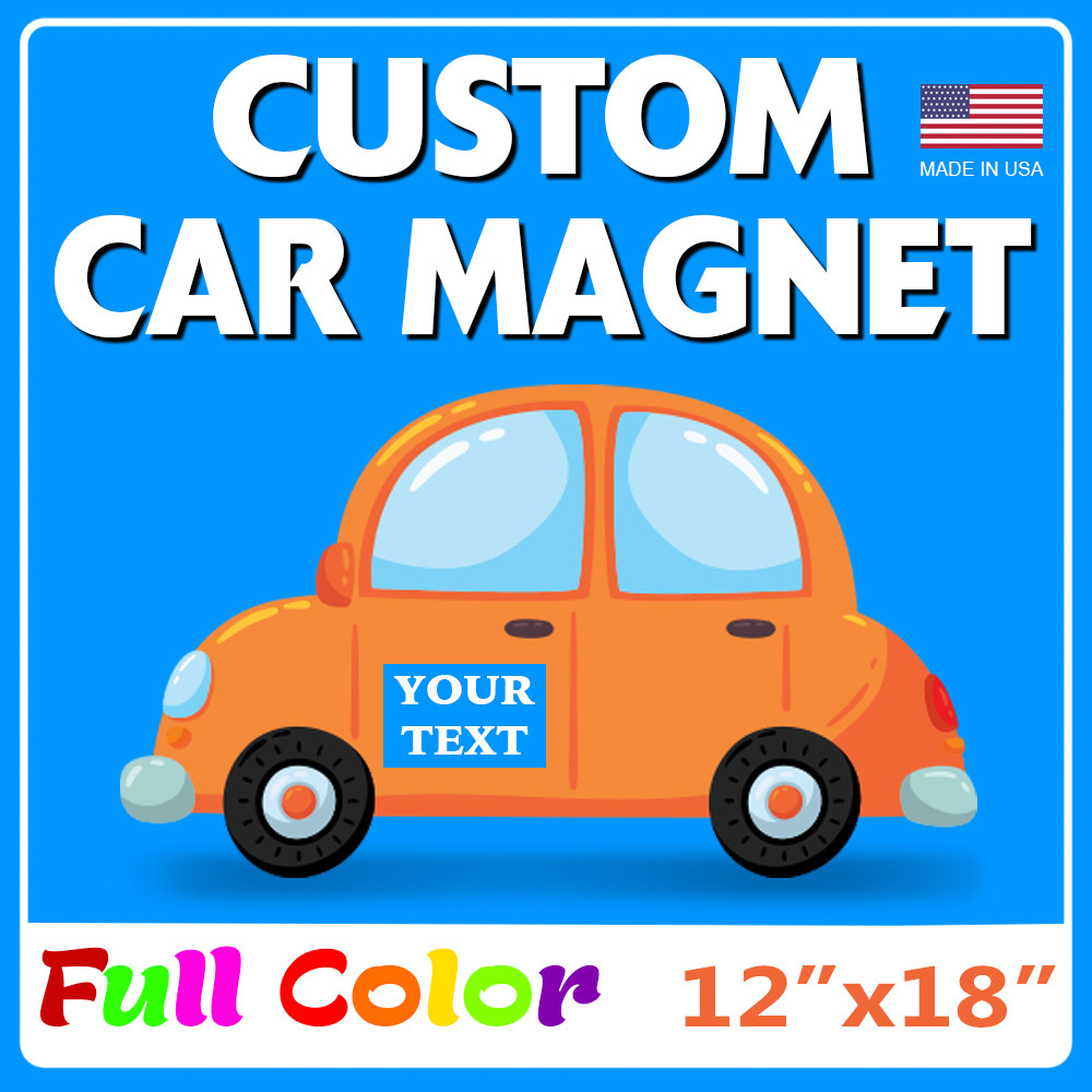 2 – 12&Prime; Height X 18&Prime; Width Custom Car Magnets Magnetic Auto Truck Signs
