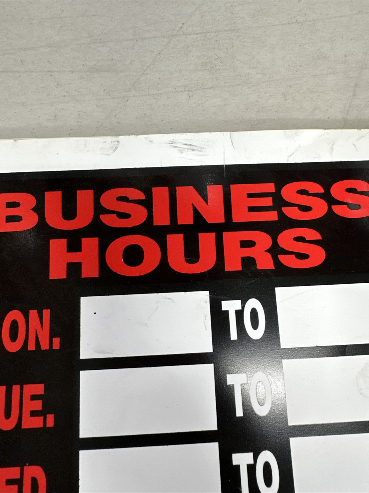 BUSINESS HOURS Window Sign Days of Week 8&Prime;x12&Prime; Hillman 839888 {50}