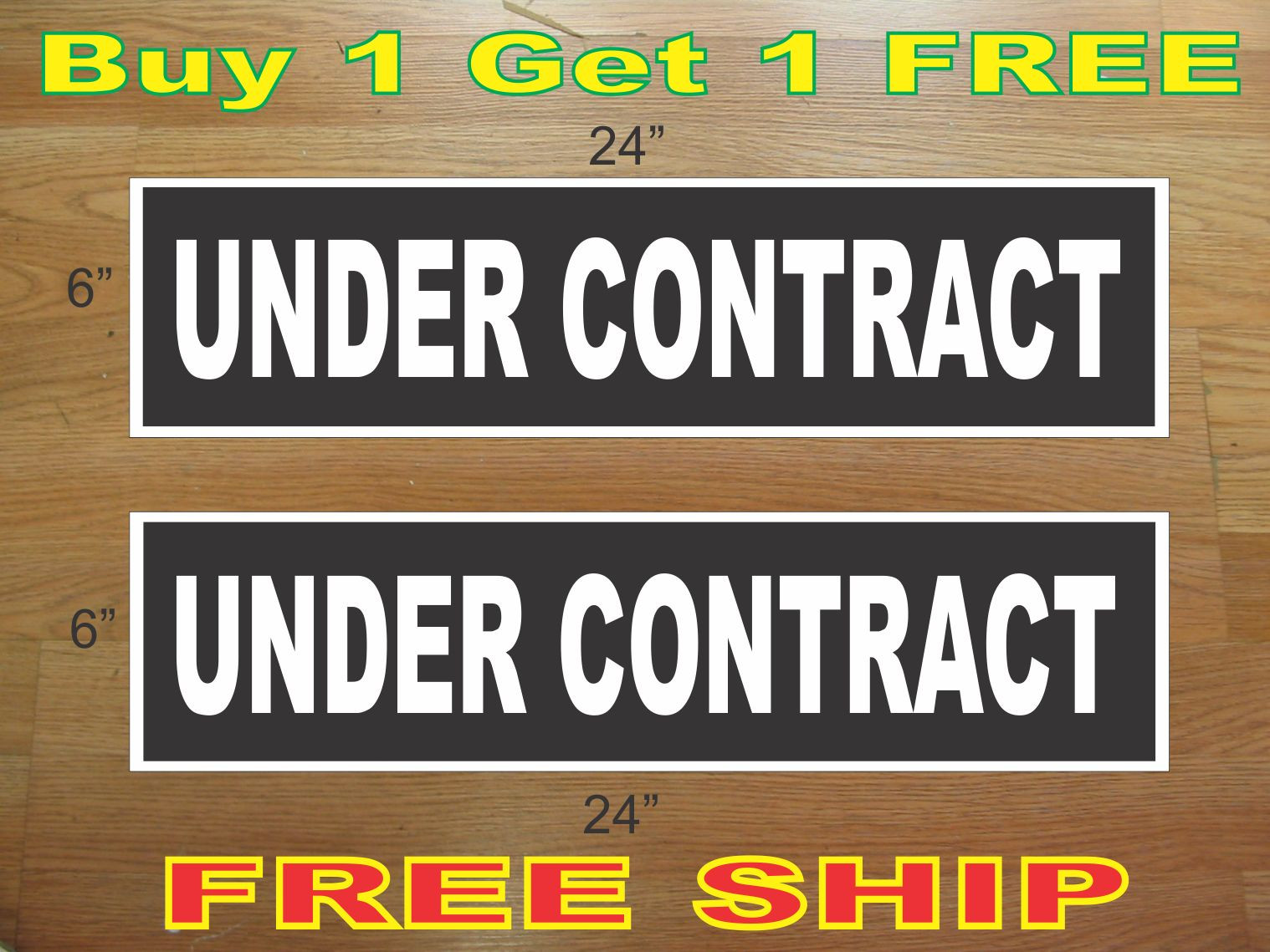 White on Black UNDER CONTRACT 6&Prime;x24&Prime; REAL ESTATE RIDER SIGNS Buy 1 Get 1 FREE