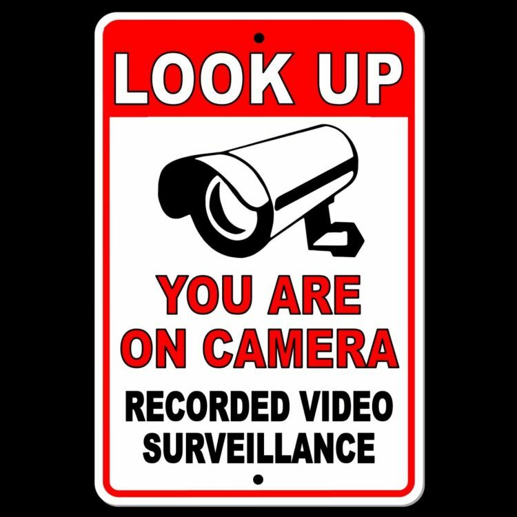 Look Up You Are On Camera Recorded Video Surveillance 8&Prime; x 12&Prime; Sign security S36