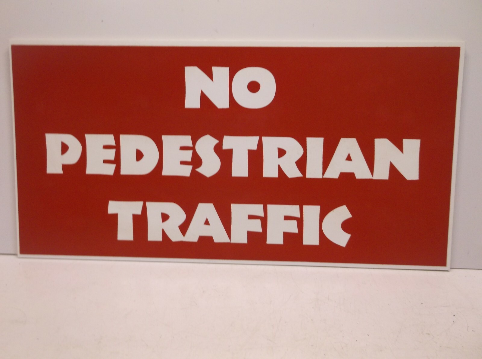 No Pedestrian Traffic » » Vinyl on Sign Board – Measures 6&Prime; » x 12&Prime; »