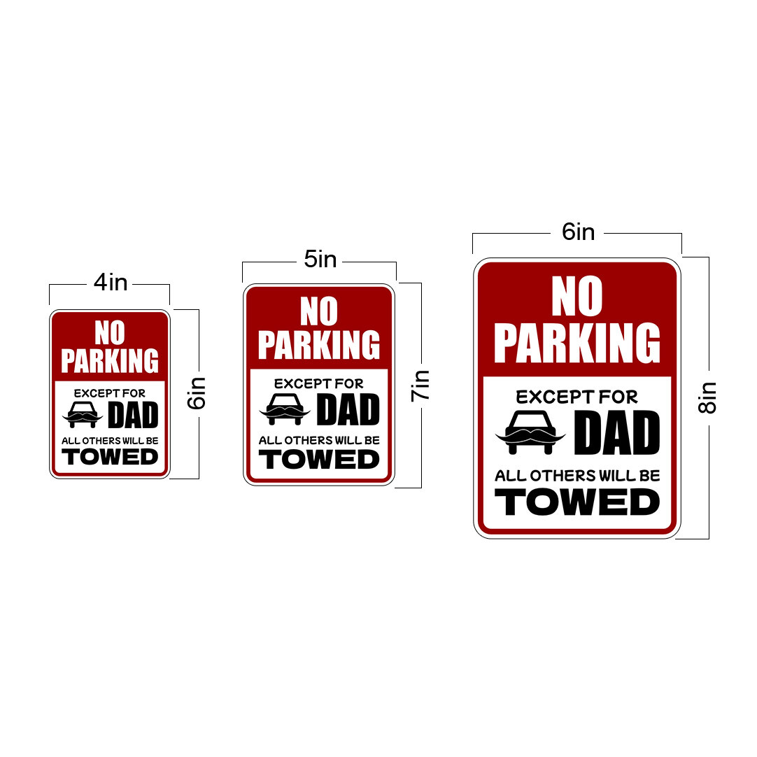 Portrait Round Plus No Parking Except For Dad All Others Will Be Towed