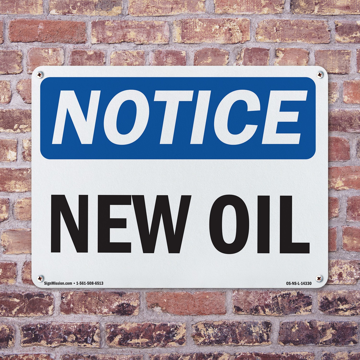 New Oil OSHA Notice Sign Metal, Plastic, Or Decal – 5 or 10 Pack