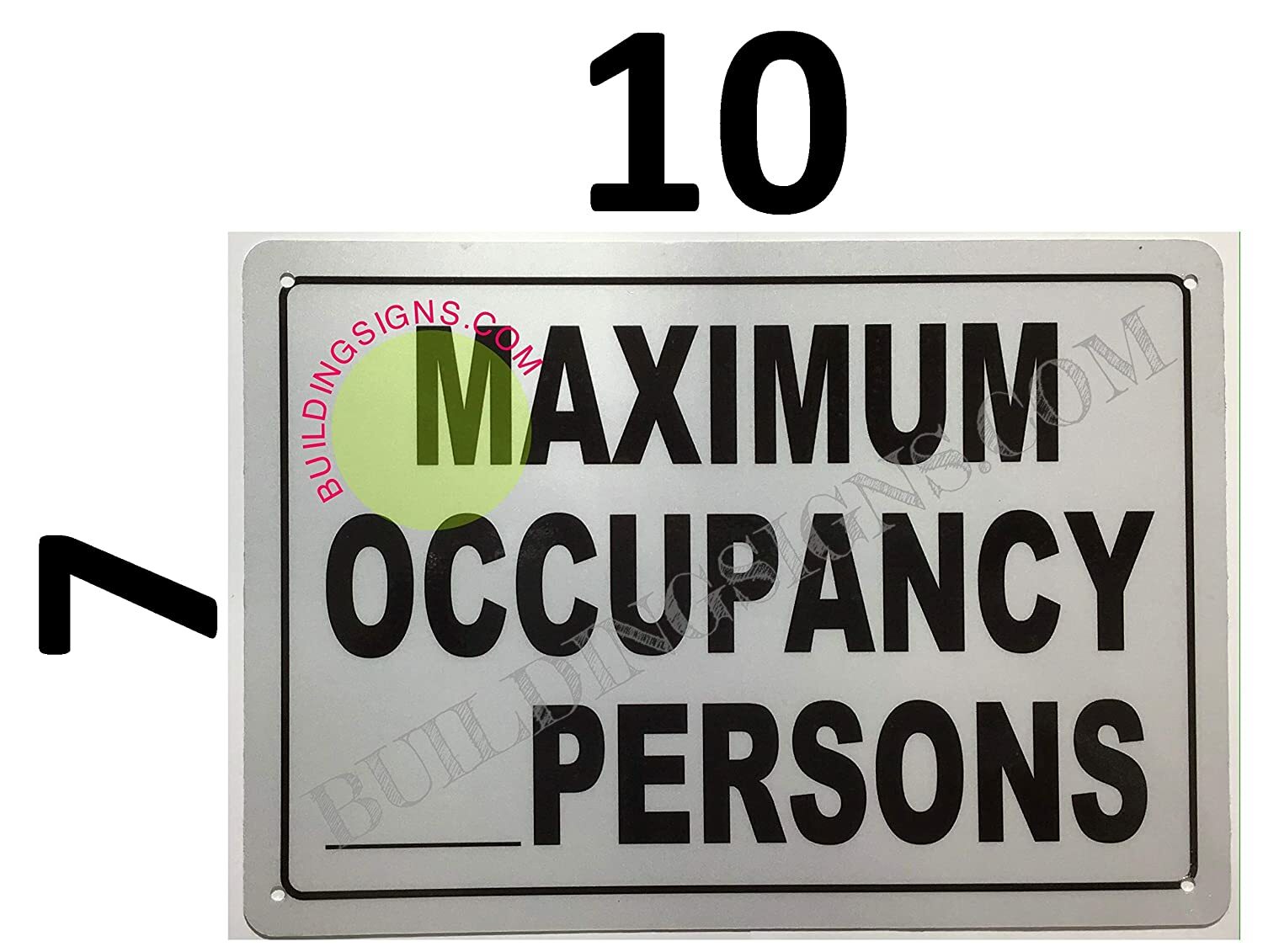 Maximum Occupancy Sign (Reflective !, -Rust Free,White, Size 7X10)- -REF24-1027