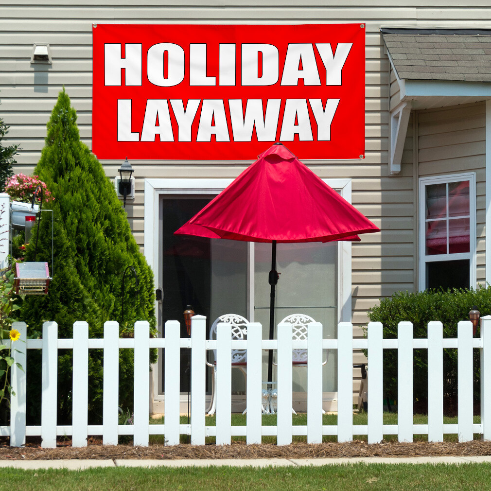 Vinyl Banner Multiple Sizes Holiday Layaway Weatherproof Industrial Yard Signs