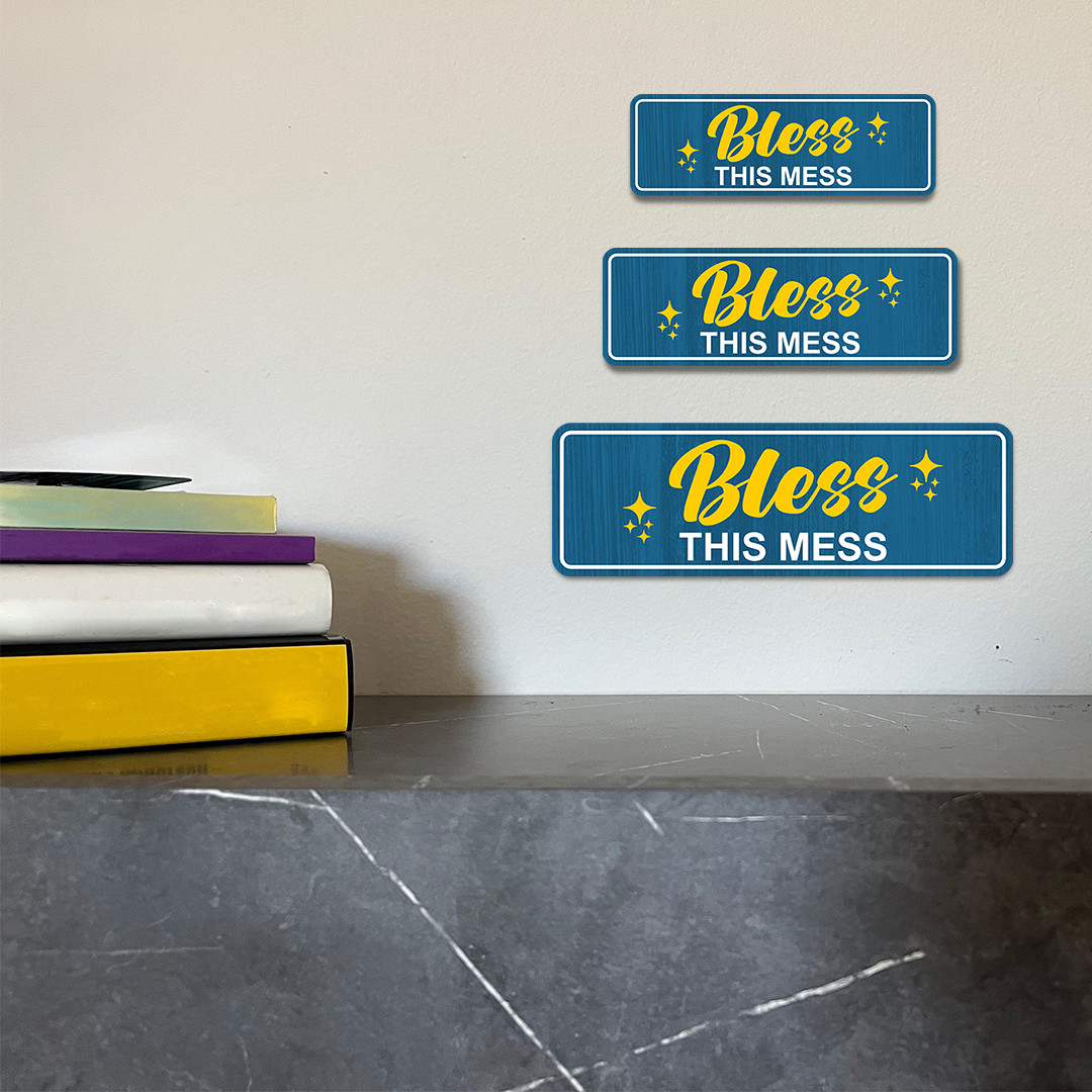 Standard Plus Bless This Mess Door or Wall Sign | Funny Home Decor