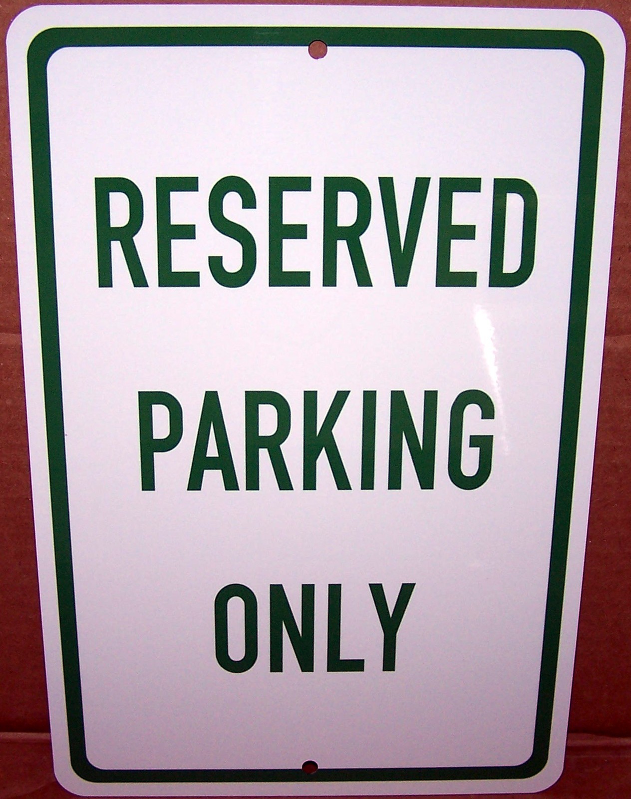 Reserved Parking Only 8&Prime; x 12&Prime; Aluminum Sign UV Protected Made in USA