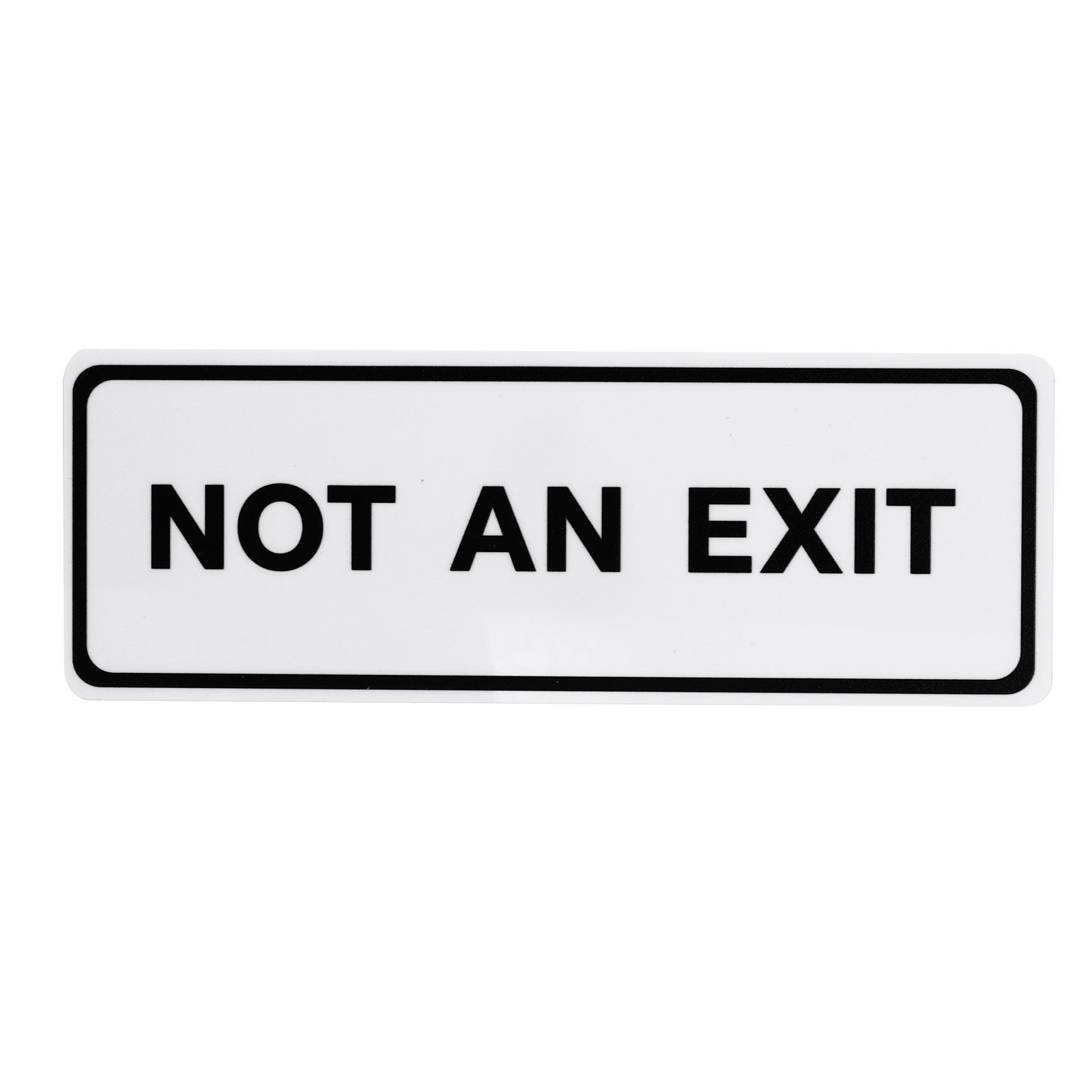 7&Prime;Lx2.5&Prime;Wx0.1&Prime;T Not an Exit Wall or Door Sign, White