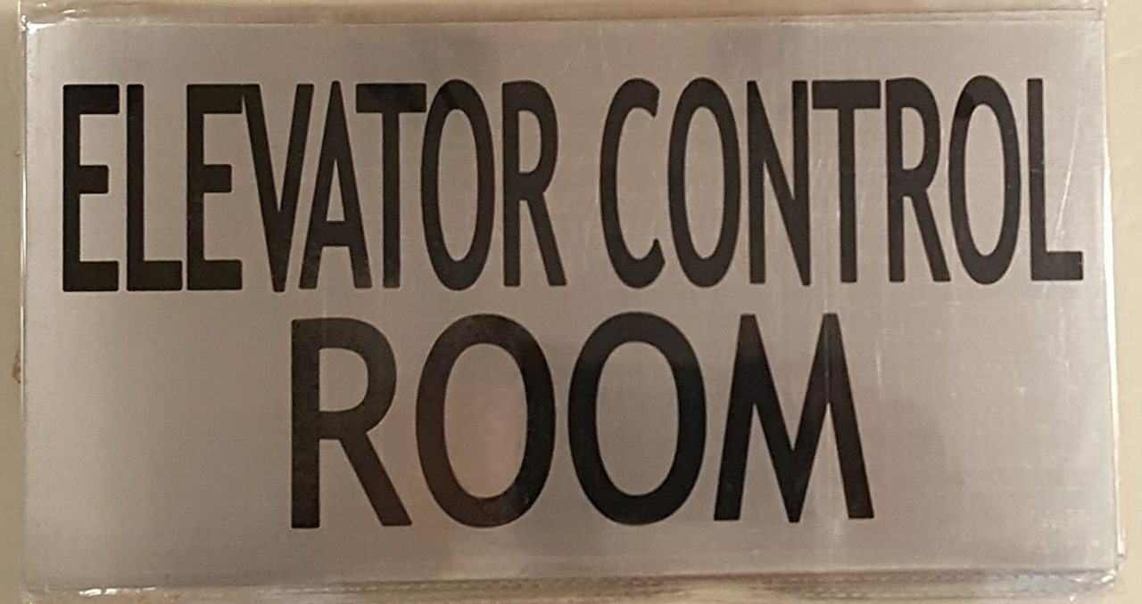 ELEVATOR CONTROL ROOM SIGN (BRUSHED ALUMINUM 6×11.75)–REF24-1027