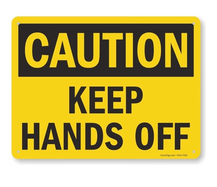 SmartSign 10 x 14 inch “Caution – Keep Hands Off” OSHA Sign HDPE Hard Plastic
