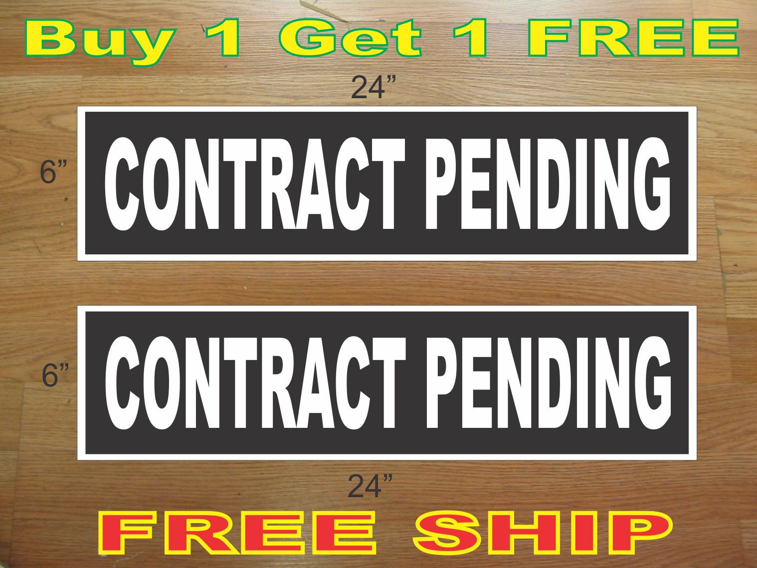 White on Black CONTRACT PENDING 6&Prime;x24&Prime; REAL ESTATE RIDER SIGNS Buy 1 Get 1 FREE