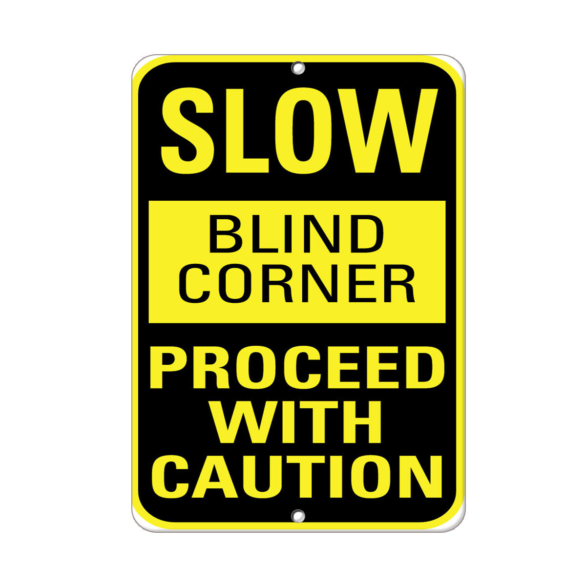 Vertical Metal Sign Multiple Sizes Slow Blind Corner Proceed Caution Traffic