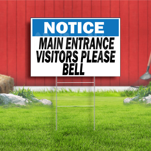 Notice Main Entrance Visitors Please Bell Indoor Outdoor Yard Sign