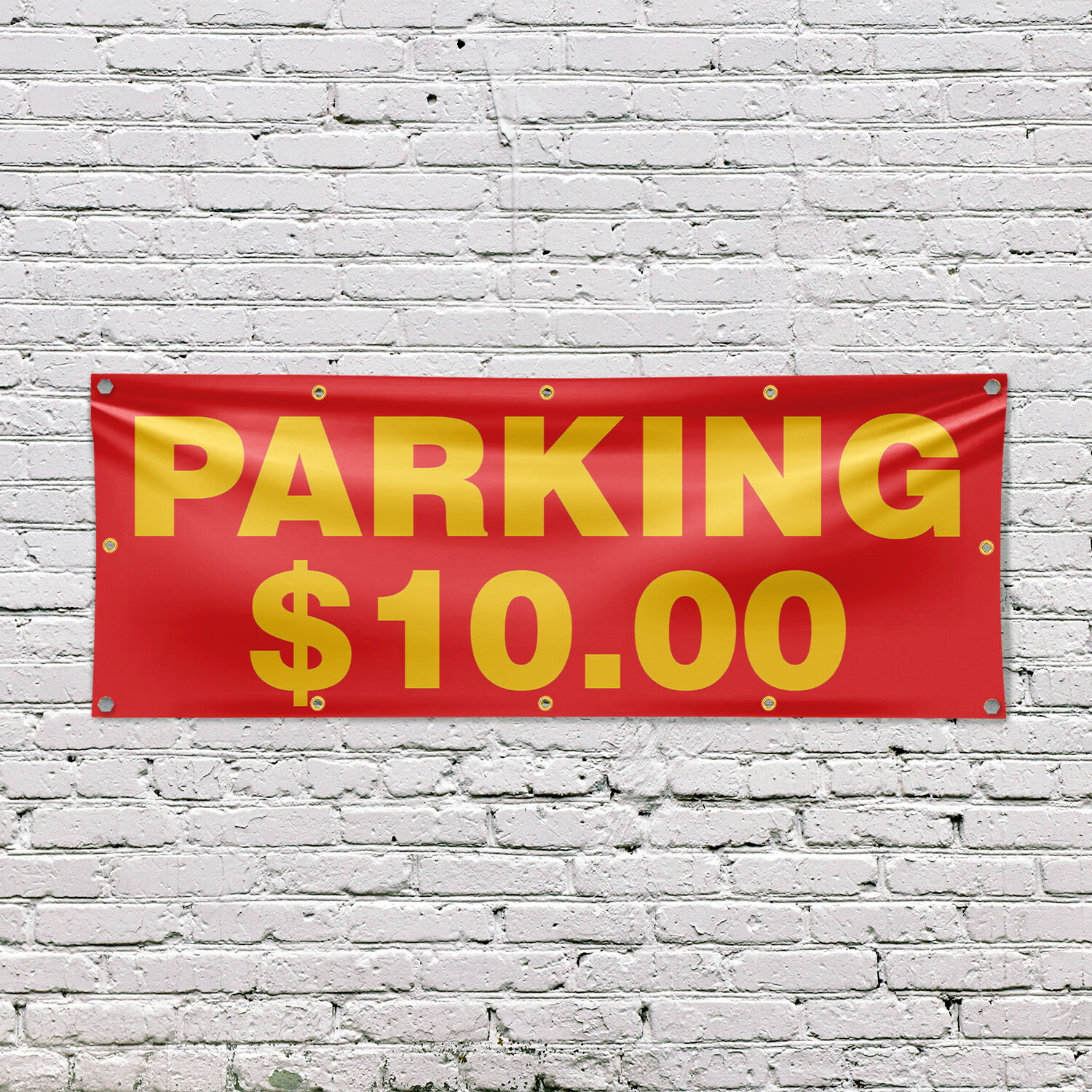 Parking $10 Dollars Vinyl Banner Sign with Metal Grommets Heavy-Duty