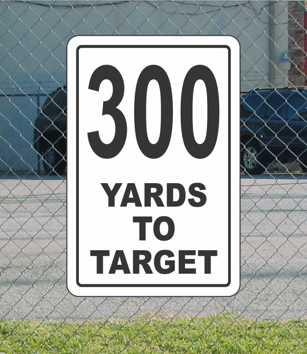 300 Yards to Target Metal Sign 12&Prime;x18&Prime; for Driving Range Shooting Gun Club
