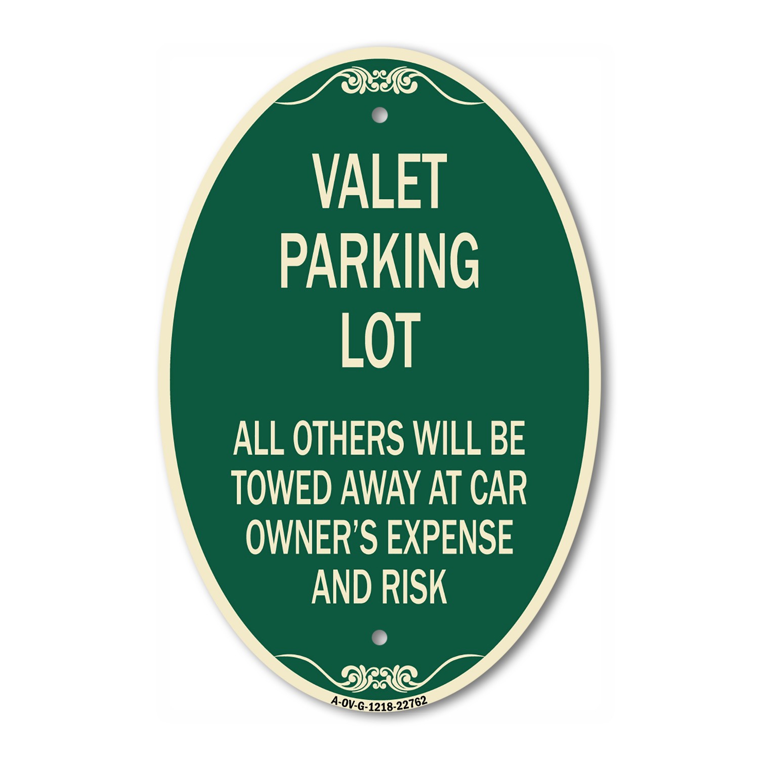 Valet Parking Only – All Others Will Be Towed Away at Car Owner&rsquo;s Expense and Ri