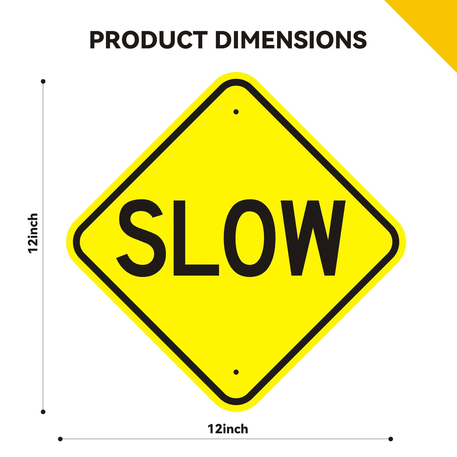 Slow Down Sign 12×12 Inch Reflective Rust Free Aluminum Street Road Board