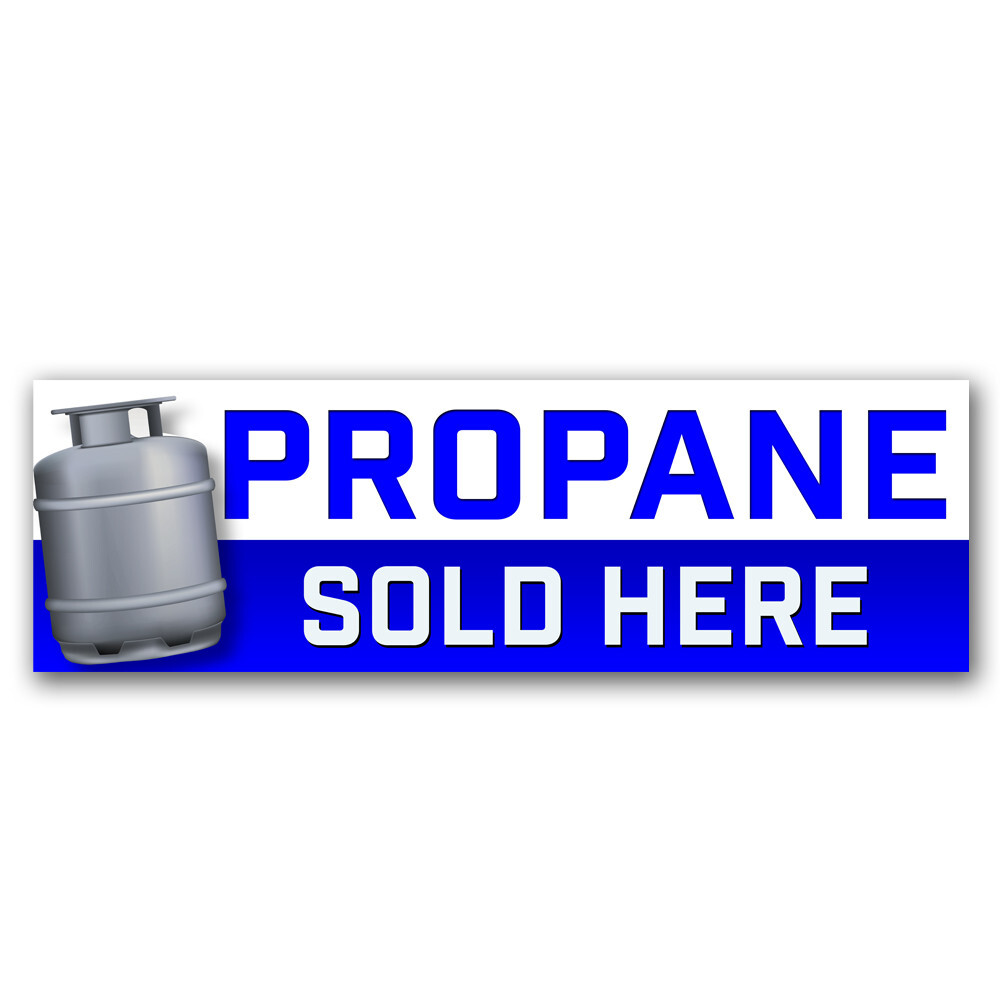Propane Sold Here Vinyl Banner with Optional Sizes (Made in the USA)