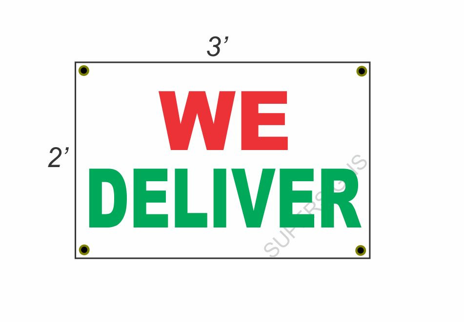 2×3 WE DELIVER Red White & Green Banner Sign NEW Discount Size & Price