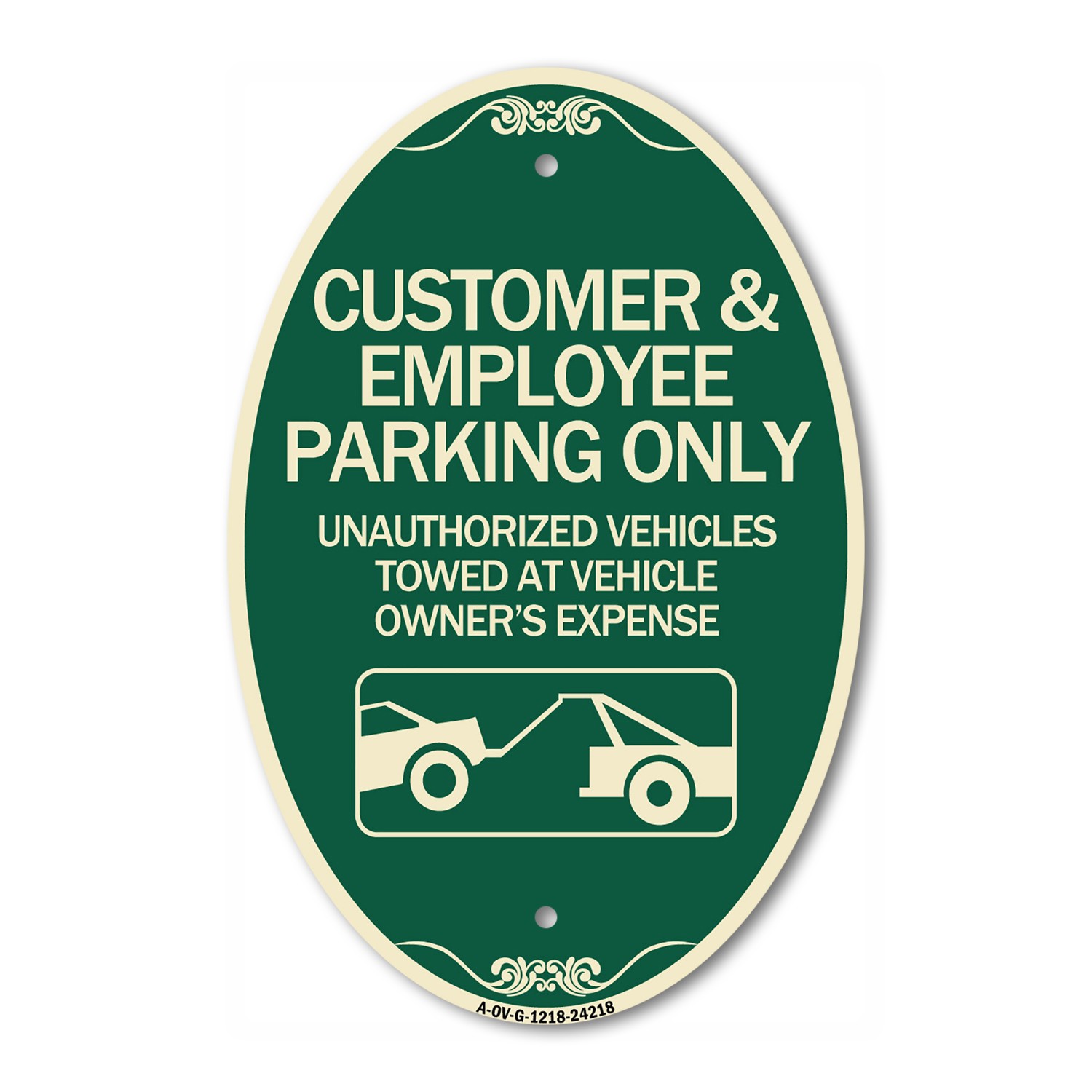 Customer and Employee Parking Only Unauthorized Vehicles Towed at Owner Expense