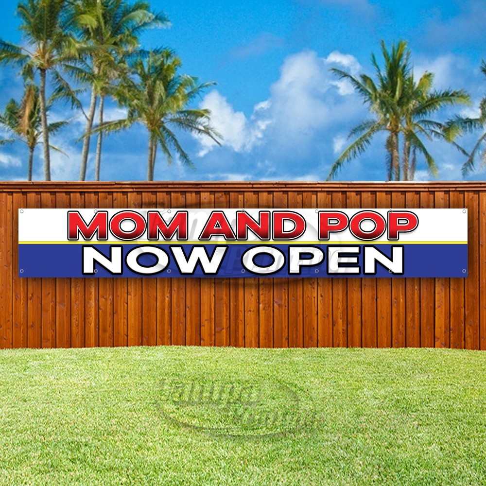 MOM AND POP NOW OPEN Advertising Business Vinyl Banner Flag Sign USA XL01645