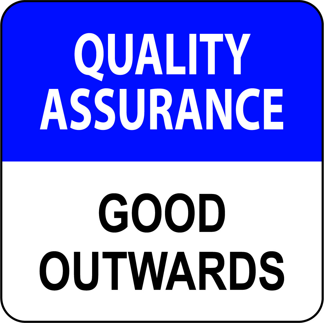 QUALITY ASSURANCE GOOD OUTWARDS | Adhesive Vinyl Sign Decal