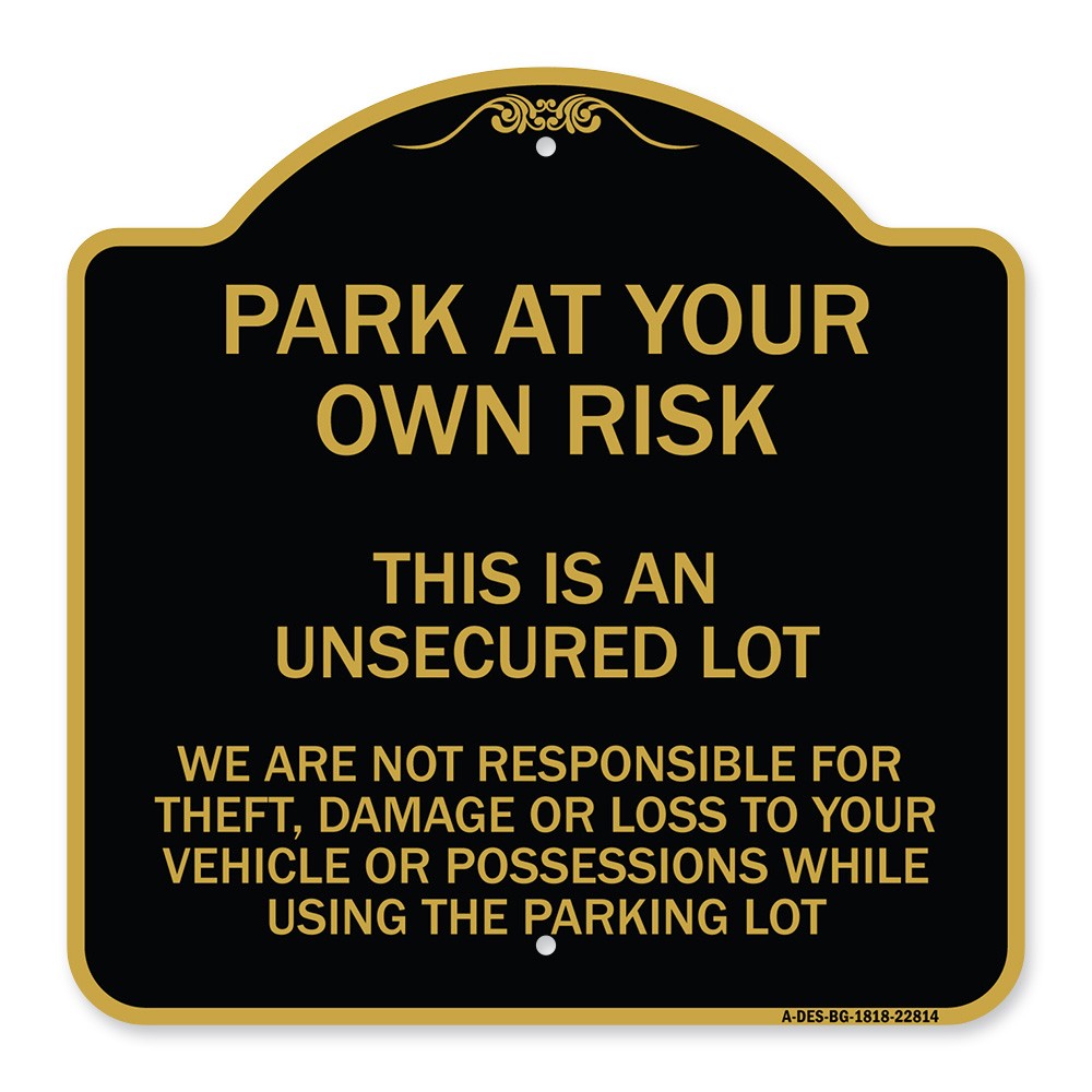 This Is an Unsecured Lot – We Are Not Responsible for Theft Damage or Loss to Yo