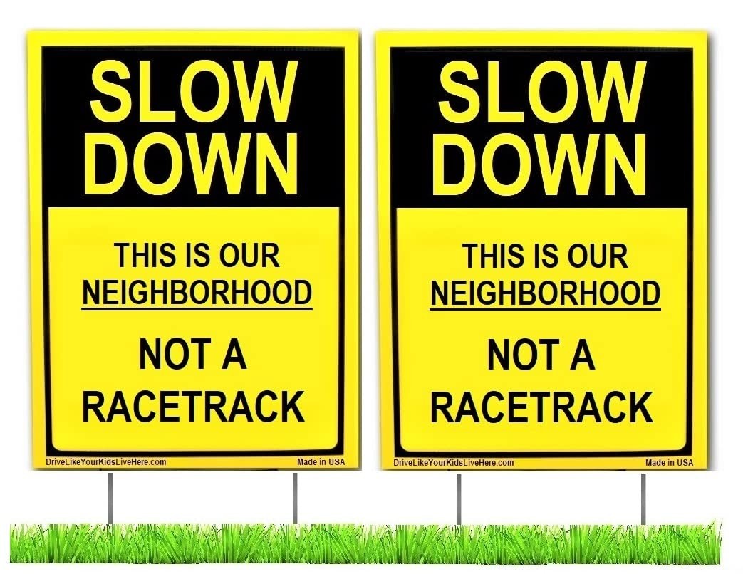 Slow Down This Is Our Neighborhood Not A Racetrack Caution Yard Sign (2 Pack)…