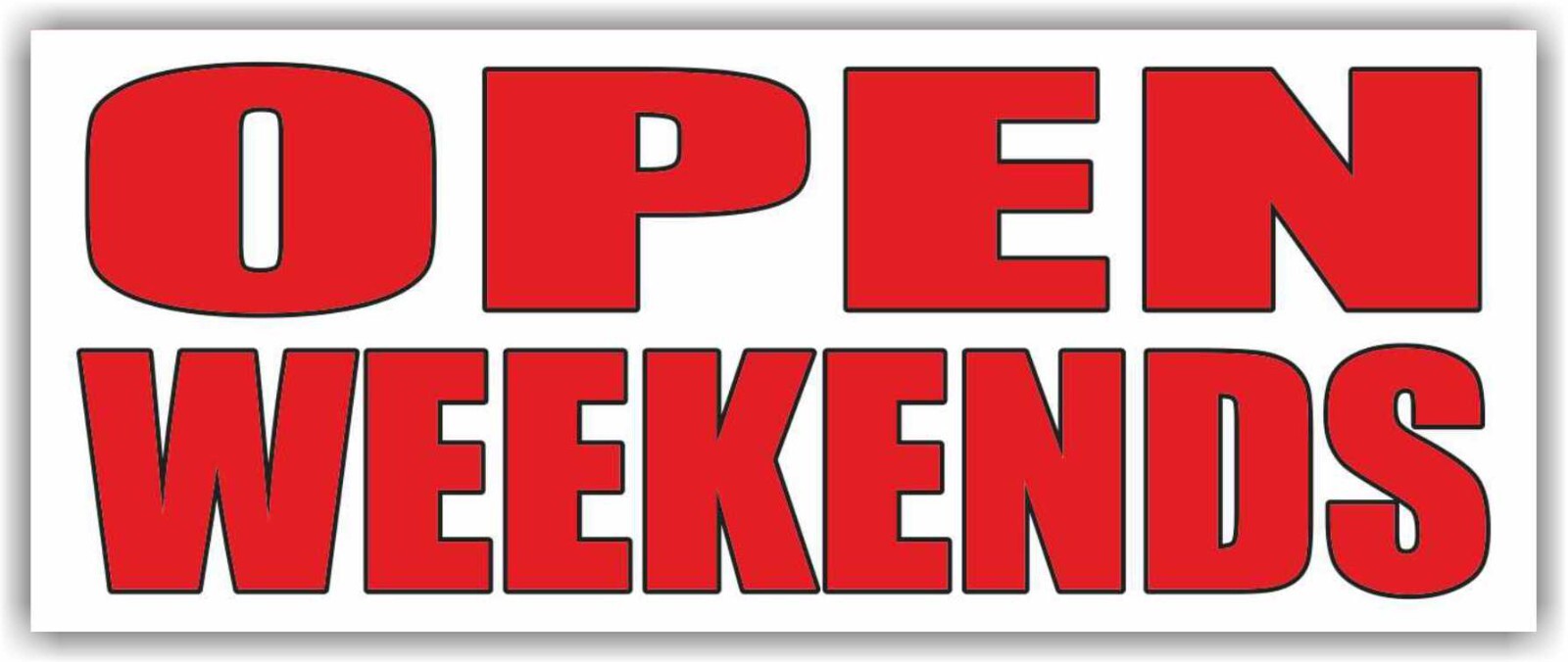 OPEN WEEKENDS Advertising Banner Vinyl Mesh Sign Holidays Coming Soon Welcome